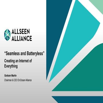“Seamless and Batteryless” Creating an Internet of Everything