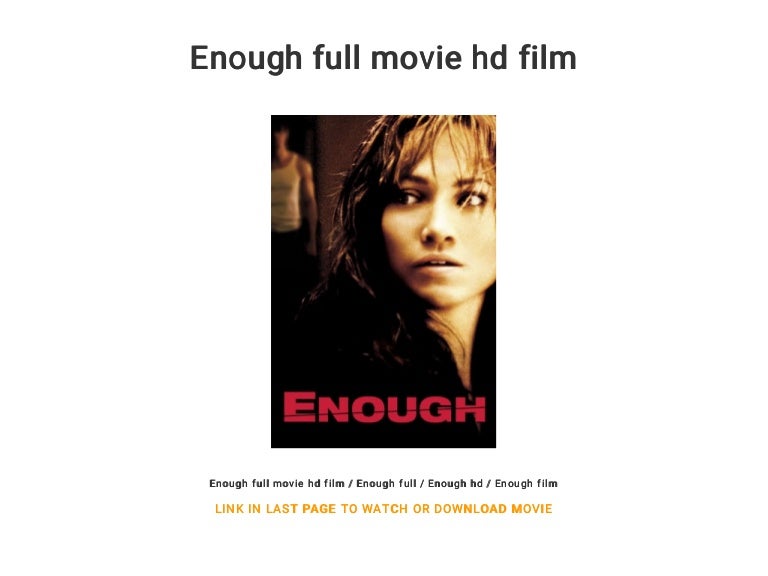 Enough full movie hd film