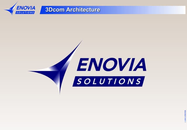 ENOVIA 3Dcom Architecture