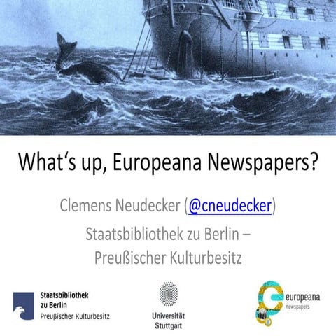 What's up, Europeana Newspapers?