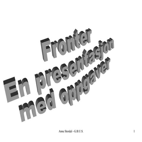 En presentasjon av Fronter