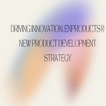 Driving Innovation: enProducts® New Product Development Strategy
