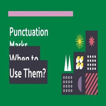 EN Punctuation Marks_ When to use Them_ by Slidesgo.pptx