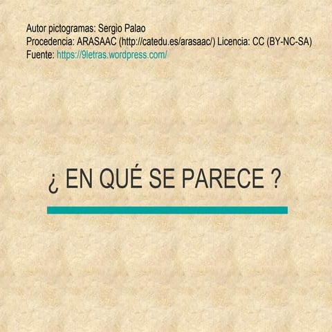 En qué se parece....