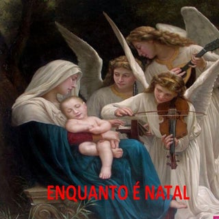 Enquanto é natal