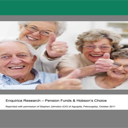 Enquirica Research - Pensions Funds & Hobson's Choice