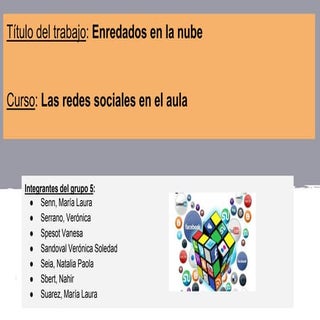 Enredados en la nube
