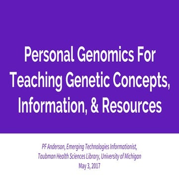Enriching Scholarship Personal Genomics presentation