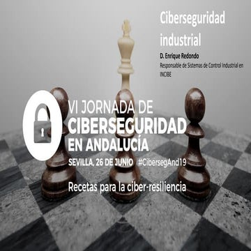 Ciberseguridad Industrial (#CibersegAnd19)