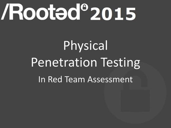 Physical Penetration Testing - RootedCON 2015