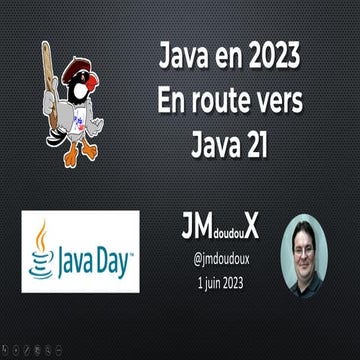 En route vers Java 21 - Javaday Paris 2023