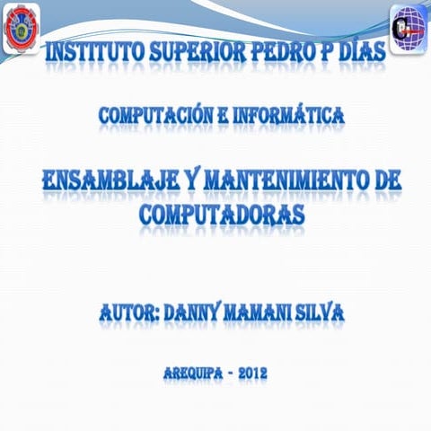 ENSAMBLAJE Y MANTENIMIENTO DE COMPUTADORAS