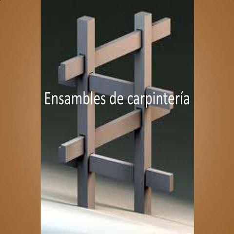Ensambles de carpintería