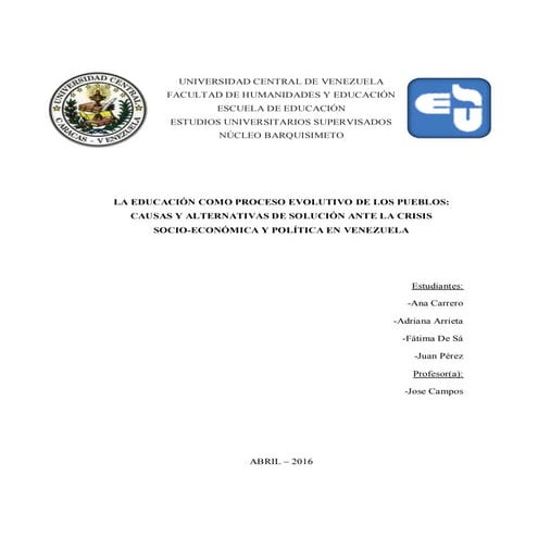 LA EDUCACIÓN COMO PROCESO EVOLUTIVO DE LOS PUEBLOS: CAUSAS Y ALTERNATIVAS DE ...