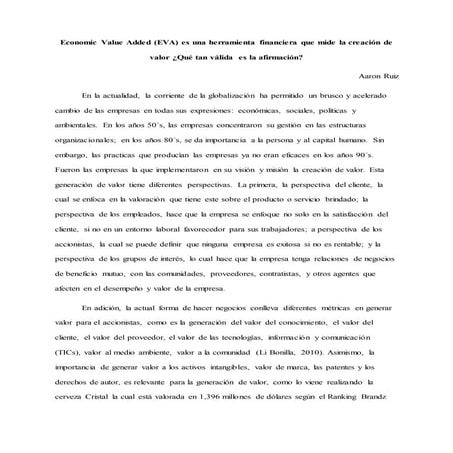 Economic Value Added (EVA) es una herramienta financiera que mide la creación...