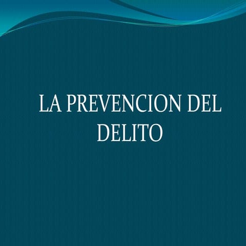 Prevencion del delito | PPTX