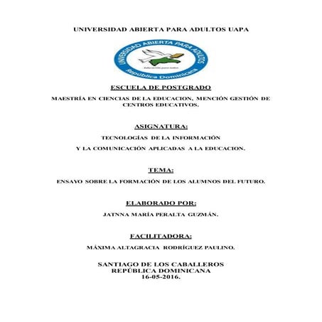 Ensayo sobre la formación de los alumnos del futuro.. [downloaded with 1st br...