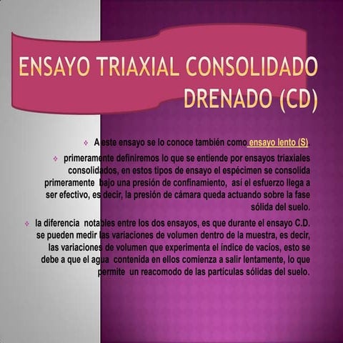 Ensayo triaxial consolidado drenado (cd)