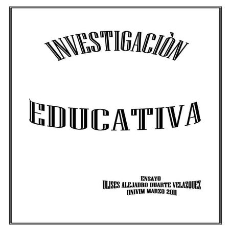 Ensayo de Investigación Educativa