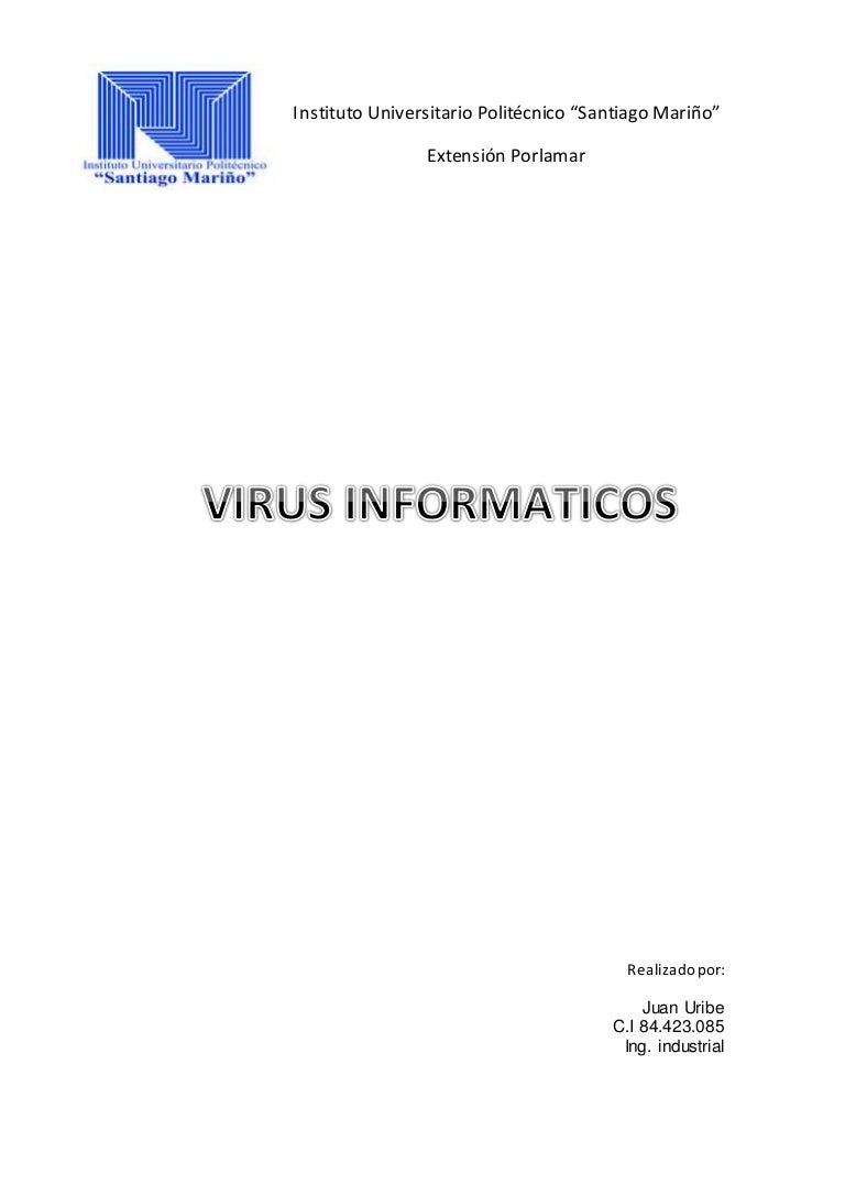 Ensayo virus informaticos. juan uribe