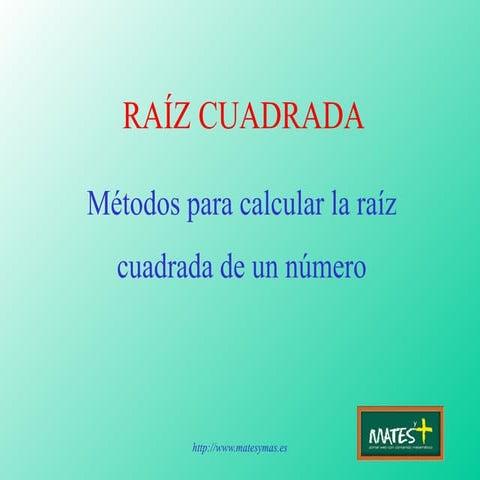 Ensayo y error. Raíz cuadrada