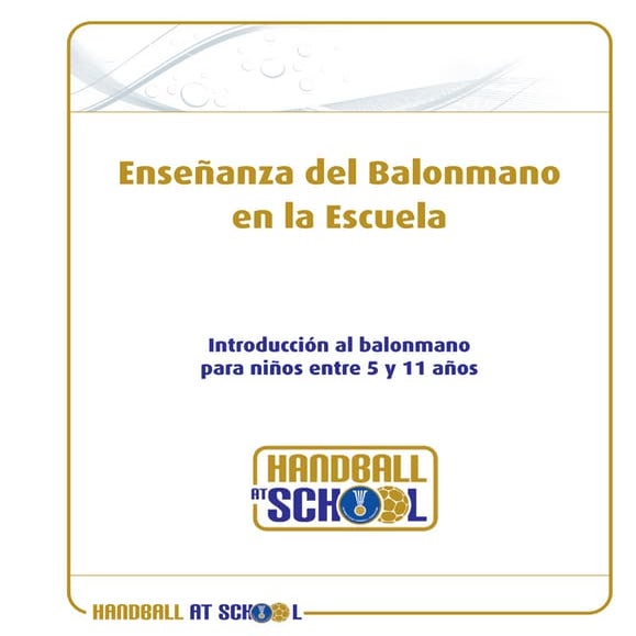 Enseñanza del Balonmano en la Escuela para niños entre 5 y 11 años 