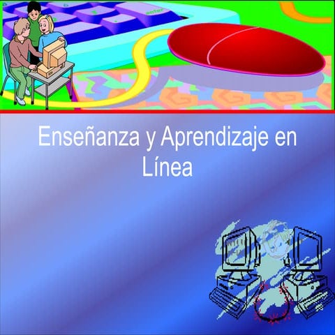 Enseñanza y aprendizaje en línea