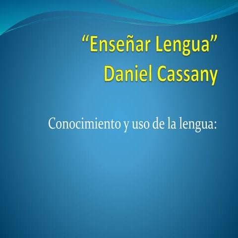 Enseñar lengua Daniel Cassany