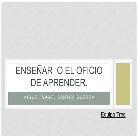 Enseñar  o el oficio de aprender(exposicion lizeth eq. 3)