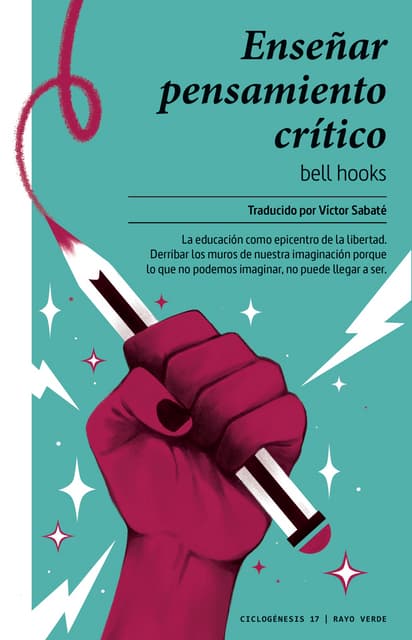 Enseñar Pensamiento Critico - Bell Hooks  Ccesa007.pdf