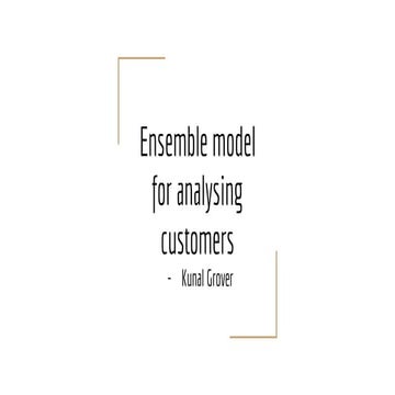 Ensemble model for analysing customers