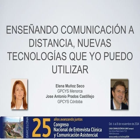 Enseñando comunicación a distancia. barcelona 2014