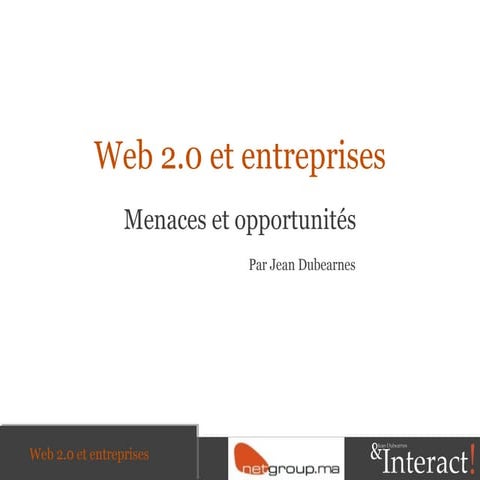 Présentation Web 2.0 et Marketing par Jean Dubearnes