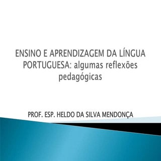 Ensino da  lingua portuguesa