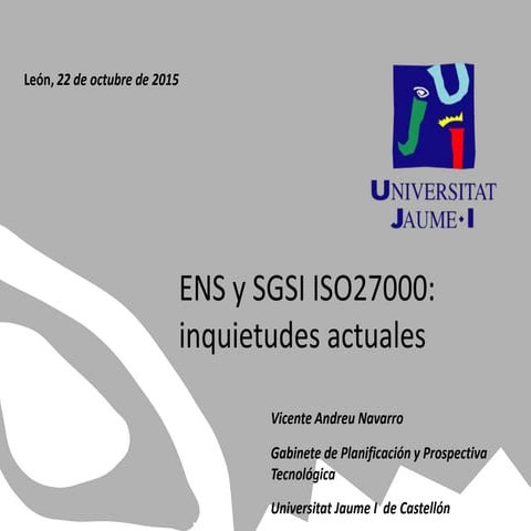 ENS y SGSI ISO27000: inquietudes actuales
