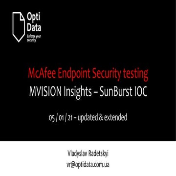 Basic detection tests of McAfee ENS + MVISION Insights usage for SunBurst threat
