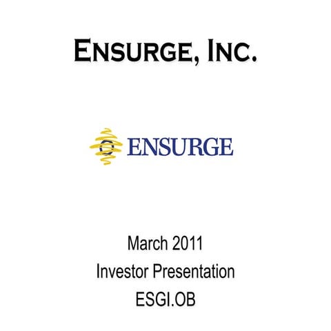 Ensurge, Inc. (OTCBB: ESGI; Twitter: $ESGI) 