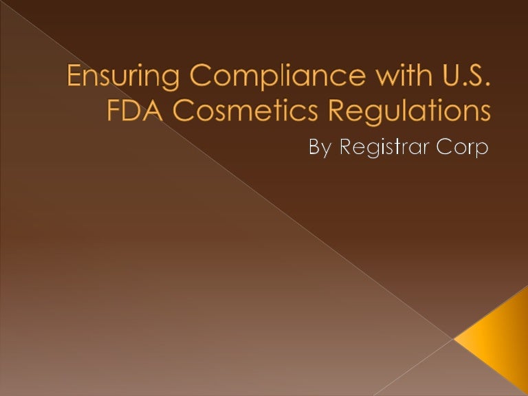 Ensuring Compliance with U.S. FDA Cosmetics Regulations