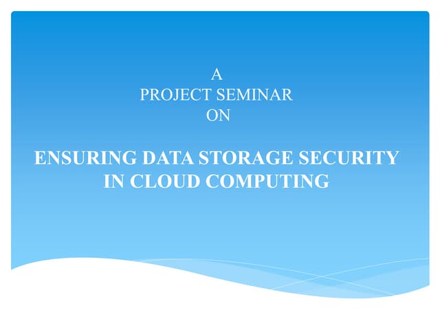 Ensuring data storage security in cloud computing