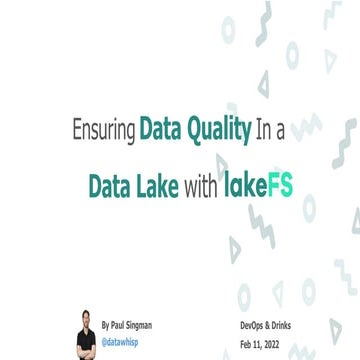 Ensuring Quality in Data Lakes  (D&D Meetup Feb 22)