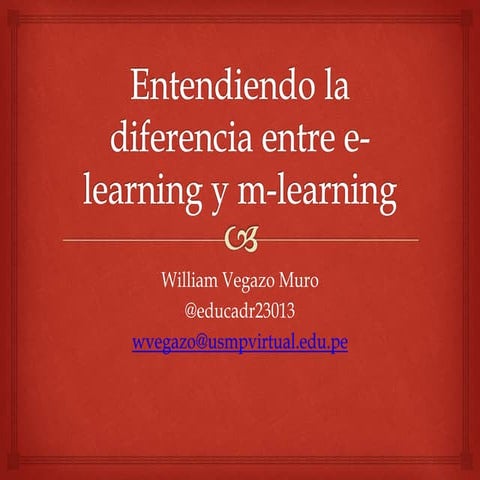 Entendiendo la diferencia entre e learning y m-learning | PPTX
