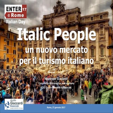 Enter 2017, Italian day "Italic People un nuovo mercato per il turismo italiano"