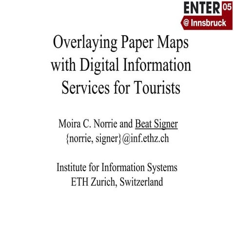 Overlaying Paper Maps with Digital Information Services for Tourists
