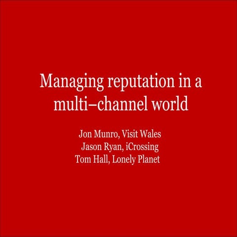 Managing Reputation in a Multichannel World | ENTER 2011 | Innsbruck