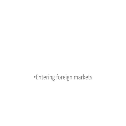 Entering foreign markets