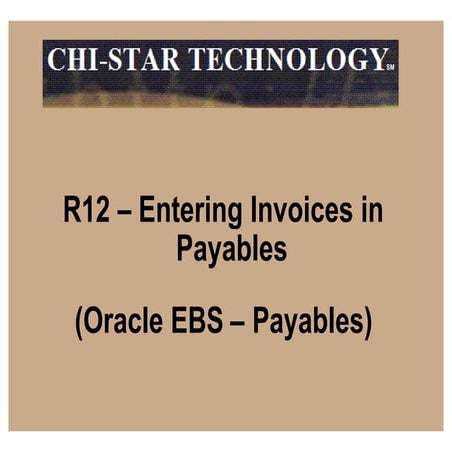 Entering Invoices in Oracle Payables