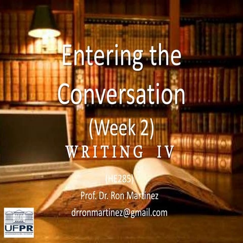 Entering the conversation Week 2-3