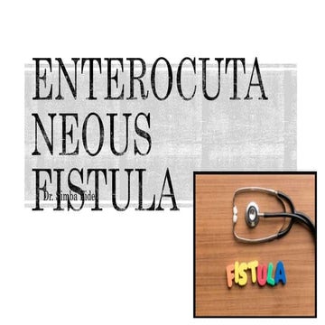 Enterocutaneous fistula
