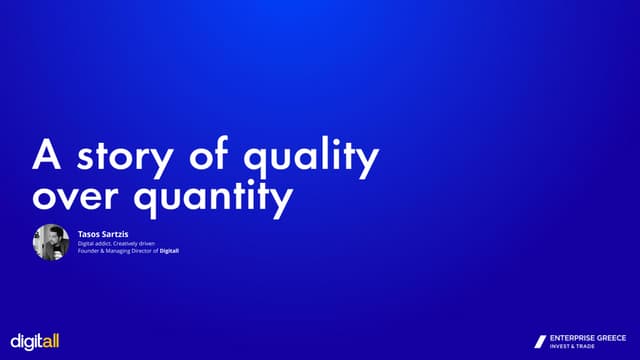 A story of quality over quantity
