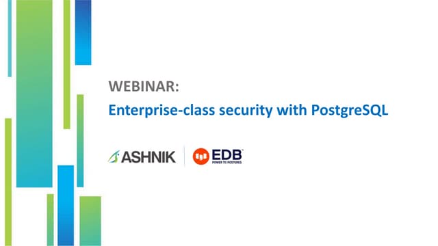 Enterprise-class security with PostgreSQL - 1